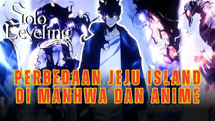 Solo Leveling Perbedaan Jeju Island di Anime dan Manhwa