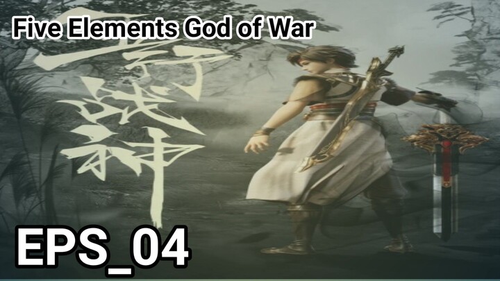 Five Elements God of War Episode [04] Sub Indonesia