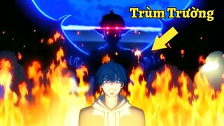 ALL IN ONE | Cậu Ấy Được Xếp Vào Thứ Hạng Thấp Nhất Lớp Nhưng Hóa Ra Lại Sở Hữu Năng Lực Mạnh Nhất