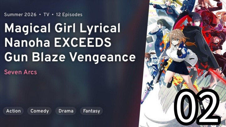 EP 02 Magical Girl Lyrical Nanoha EXCEEDS Gun Blaze Vengeance