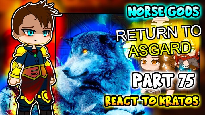 Norse Gods react to Kratos Part 75 || GOW Ragnarök || - Gacha Club React