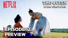 The Queen Who Crowns - Episode 12 Final Review Bahasa Indonesia.