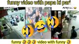 papa ki pari video with funny 🤣🤣🤣