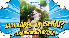 Pendapat gw tentang anime Isekai Nonbiri Nouka [Review Anime]