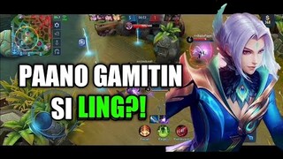 PAANO GAMITIN SI LING?! | MLBB