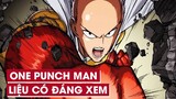Review Tử Tế  #1: One Punch Man liệu có đáng xem?
