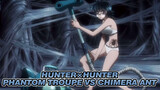 [HUNTER×HUNTER] Seluruh Phantom Troupe VS Chimera Ant
