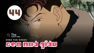 Tập 44| Con Nhà Giàu - Boys Over Flowers【 Lồng Tiếng 】