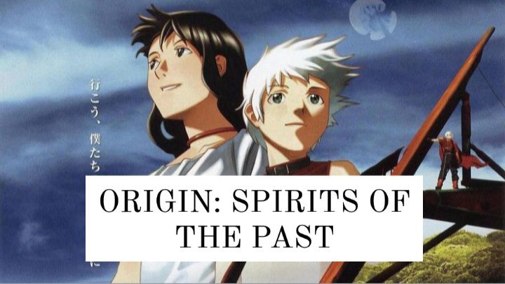 Origin Spirits of the Past Giniro no Kami no Agito  The Review Heap