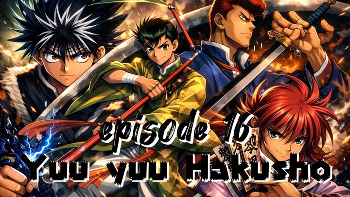 Yuu☆Yuu☆Hakusho 𝕖𝕡𝕚𝕤𝕠𝕕𝕖 𝟙𝟞 𝕤𝕦𝕓 𝕚𝕟𝕕𝕠