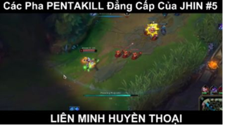 Các Pha PENTAKILL Đẳng Cấp Của JHIN Phần 5