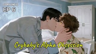 🇨🇳 ƈʀʏɮᴀ̈̄ɮʏ's ǟʟքɦǟ օɮsɛssɨօռ : EP 6 - SUB INDO