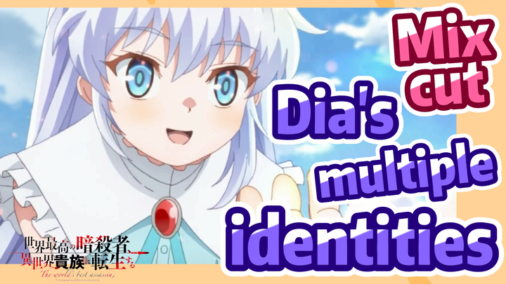 [Reincarnated Assassin]Mix cut | Dia's multiple identities