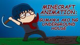 MINECRAFT: Gumawa ako ng underground house! by MARKIE DO | PINOY ANIMATION
