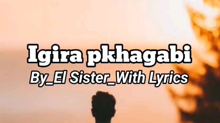 Igira pkhagabi By EL SISTER