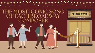 113 Most Iconic Song of Each Broadway Composer (fu