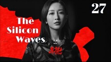 🇨🇳 赤热 The Silicon Waves 2024 (S1 E27/34, with English subtitles)