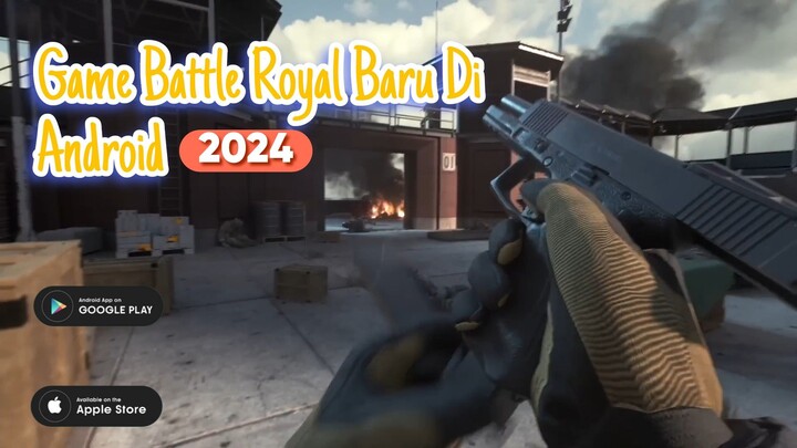 Rekomendasi Game Battle Royal Mobile Terbaru Tahun 2024