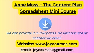 Anne Moss – The Content Plan Spreadsheet Mini Course