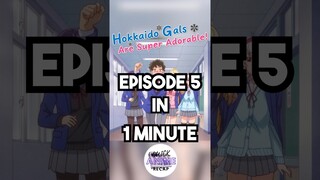 Hokkaido Gals Are Super Adorable! Episode 5 in 1 Minute #anirecapped #animerecap #anime #animerecaps
