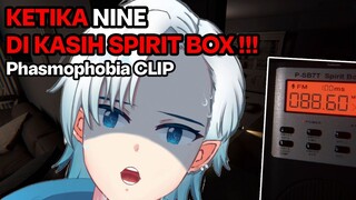 KETIKA NINE DI SURUH PAKE SPIRIT BOX DI GAME - Phasmophobia Clips