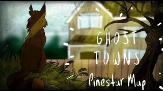 G H O S T T O W N S [Complete 24 hour Pinestar sketch MAP]