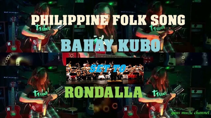 BAHAY KUBO - set to RONDALLA ( Philippine Folk Song )