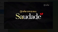 SAUDADE [EPISODE 03]