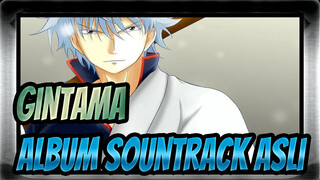 [Gintama] Album Sountrack Asli_A