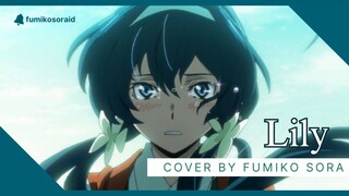 【Cover】Lily - Luck Life (Bungou Stray Dogs Ending 3) / Fumiko Sora