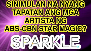 UMALIS NA KAPAMILYA PERSONALITY SINIMULAN NANG TAPATAN MGA ARTISTA NG ABS-CBN STAR MAGIC?