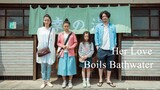 Her Love Boils Bathwater | Japanese Movie 2016