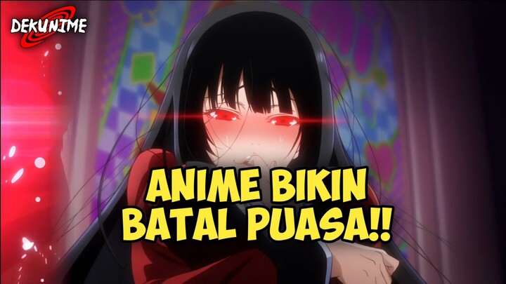 JANGAN DITONTON! ANIME INI BISA BIKIN BATAL PUASA KALIAN!!