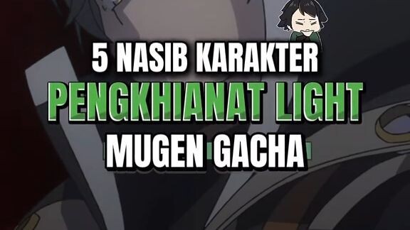 Pembalasan karma buat mereka yang khianatin Light ✅