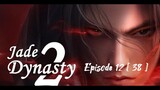 Jade Dynasty Episode 38 (12) [ Sub Indonesia ]