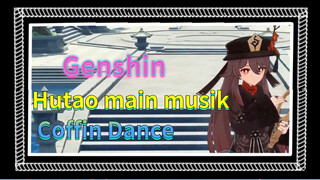 Hutao main musik Coffin Dance