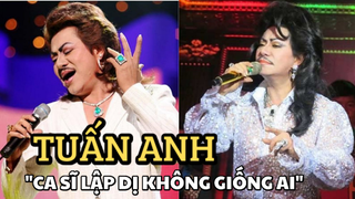 Tuấn Anh - Ca sĩ lập dị "không giống ai", giới tính gây tranh cãi vẫn có vợ con, cát xê ngất ngưởng