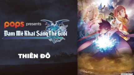 Tales Of Zestiria The X - Đam Mê Khai Sáng Thế Giới - Tập 1- Thiên đô - POPS