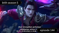 Battle Through the Heavens ‧ 5 season · Episode 144 [SUB INDO]