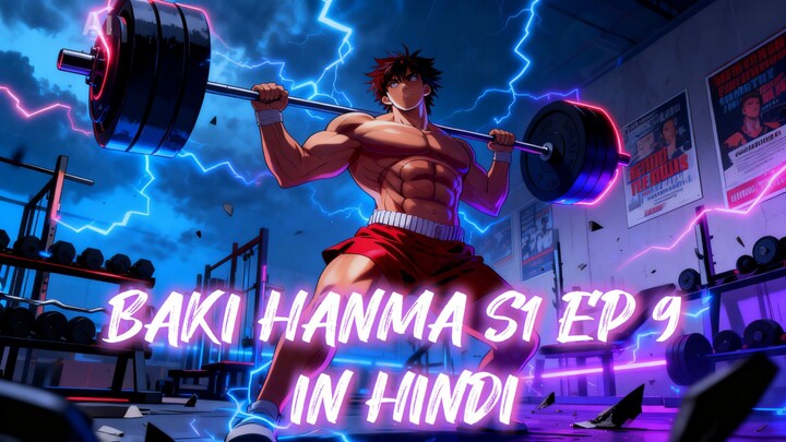 BAKI HANMA S1 EP9 IN HINDI