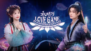 🇨🇳 EP. 3 | Love Game In Eastern Fantasy (2024) [Eng Sub]