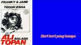 BALADA ALI TOPAN (+Lirik)  By Franky and Jane