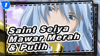 Saint Seiya | [LCSS Pisces] Mawar Merah dan Mawar Putih_1