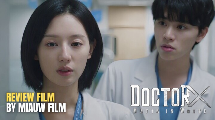 🎬 Doctor X: Mafia in White (2026) Episode 5 Sub Indonesia