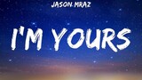 I'M YOURS - Jason Mraz [ Lyrics ] HD