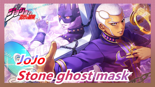JoJo's Bizarre Adventure|If I had a stone ghost mask, first I would ......