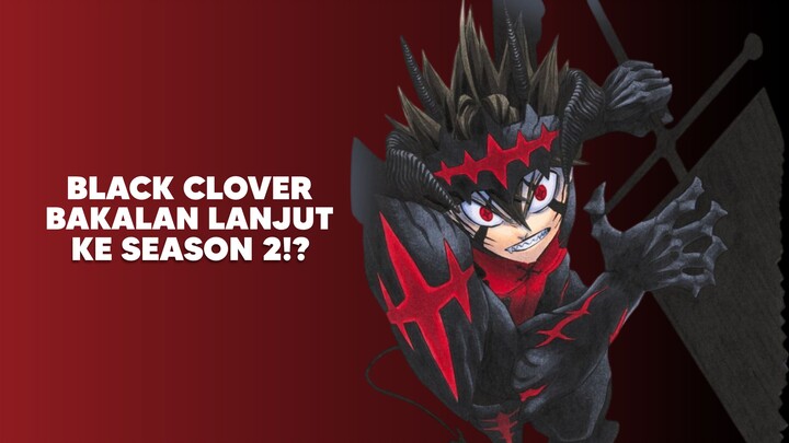 Anime Black Clover Resmi Lanjut ke Season 2!?