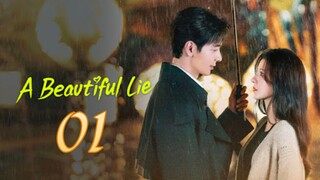 A BEAUTIFUL LIE EPISODE 1 ENGLISH SUB