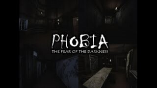 Phobia: The fear of the Darkness walkthrough