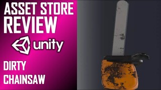 UNITY ASSET REVIEW | DIRTY CHAINSAW | INDEPENDENT REVIEW BY JIMMY VEGAS ASSET STORE